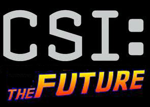 CSIthefuture